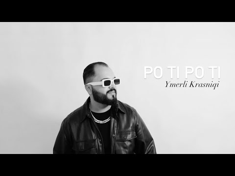 YMERLI KRASNIQI - PO TI PO TI