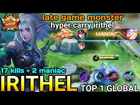 late game monster‼️best build hypercarry irithel 2021 | top 1 global gameplay by Sor Pyit Kg Pro Max
