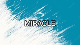 Paramore - Miracle (Lyrics)