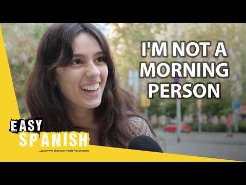 How Do You Start Your Day? | Easy Spanish 342
