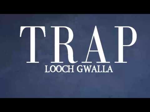 LOOCH GWALLA FT SNEAKBO - MIDDLE FINGER #TRAP