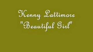 Kenny Lattimore "Beautiful Girl"