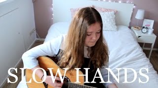 Slow Hands - Niall Horan Cover