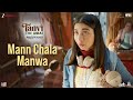 Mann Chala Manwa Tanvi The Great Anupam K Shubhangi Boman I M M Keeravaani Gomathi I Sanvi