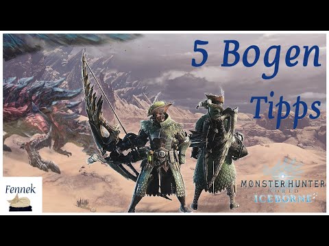 5 Bogen Tipps (MHW Iceborne) + Felyne-Schwarzgürtel | Bogen Quick Guide - MHW:IB [GER]