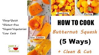 BUTTERNUT SQUASH| How to Cut and Cook (5 Ways) + Recipes