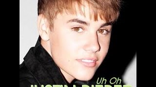 Justin Bieber-Uh oh