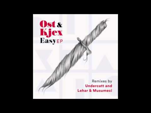 Ost & Kjex - Easy feat. Jens Carelius (Undercatt Remix)