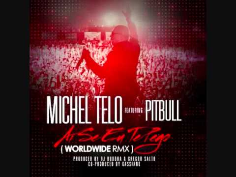 Pitbull Feat. Michel Telo - Ai se eu Te Pego (WorldWide 2012 REMIX)