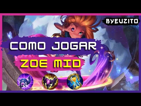 COMO JOGAR DE ZOE MID [ATUALIZADO] | [ACERTOU O SONINHO SUMIU] | League of Legends
