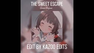 The Sweet escape [by Gwen Stefani || ft. Akon] Audio edit