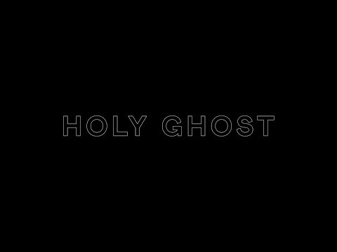 Thumbnail of the video: Holy Ghost