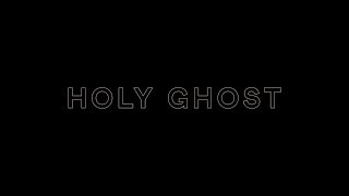 Holy Ghost