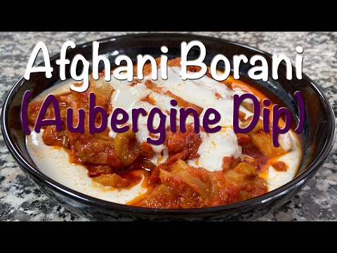 Afghani Borani Recipe | Banjan Borani | Borani Banjan | Afghan Bourani | Mezze | Aubergine Dip