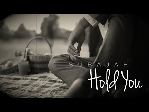 Subajah - Hold You [Official Video 2015]