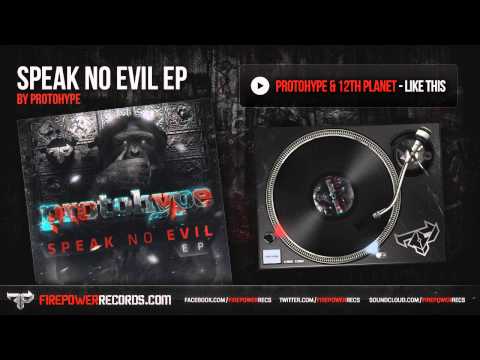 Protohype & 12th Planet - Like This