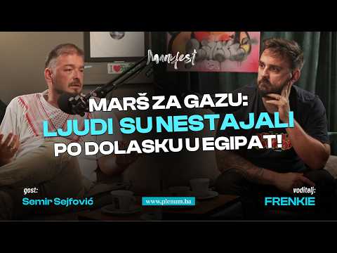 Semir Sejfović: "Scene iz Gaze nosim sa sobom". Manifest EP 2