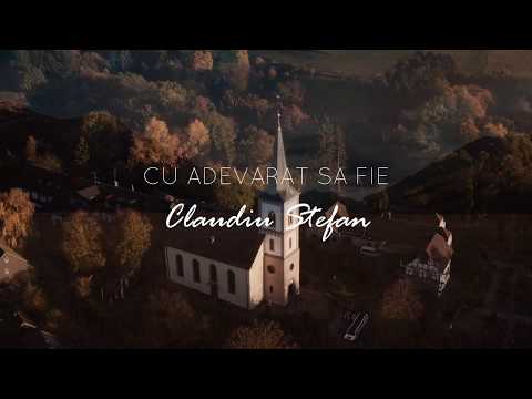 Claudiu Stefan - Cu adevarat sa fie