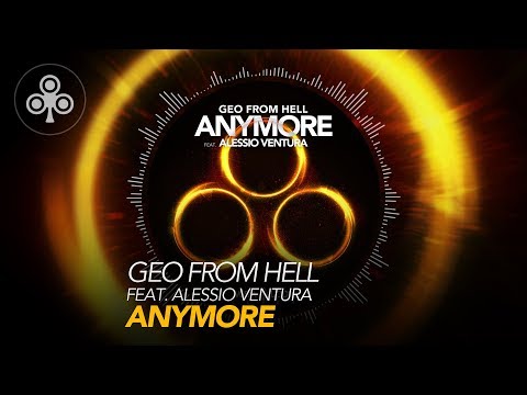 Geo From Hell feat. Alessio Ventura - Anymore