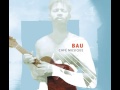 Bau - Raquel (Official Video)
