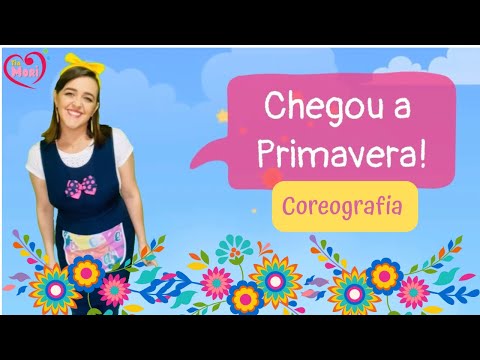 Música Primavera - Chegou a Primavera! Música Fácil Educação Infantil