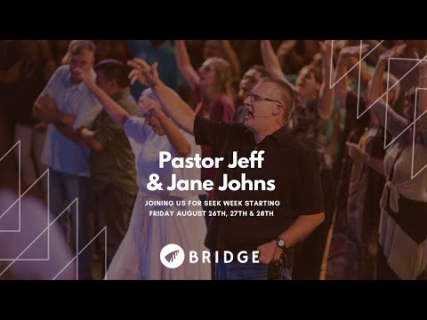 The Bridge | Pastor Jeff Johns | 08.28.2022