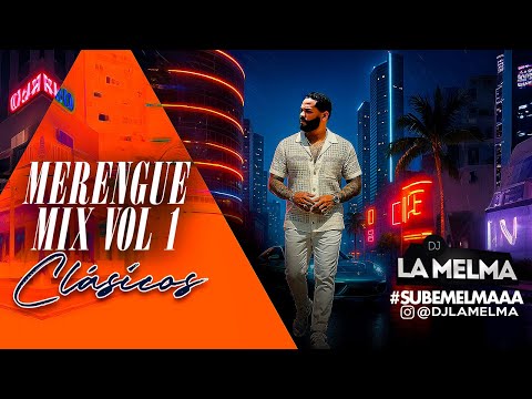 MERENGUE MIX VOL 1 CLASICOS ( En Vivo )    #djlamelma #merengue