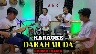 Download lagu DARAH MUDA KARAOKE RHOMA IRAMA NADA COWOK mp3