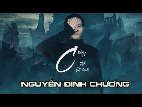 Chẳng thể tin được Sheet - Nguyễn Đình Chương
