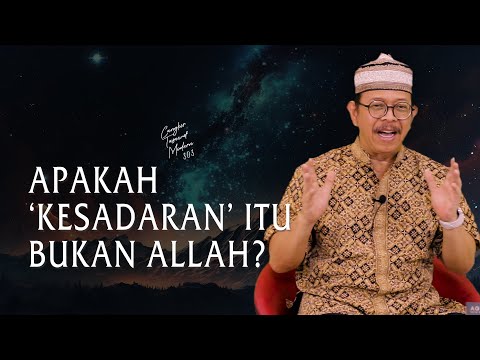 Cangkir tasawuf modern eps. 303 - APAKAH ‘KESADARAN’ ITU BUKAN ALLAH?