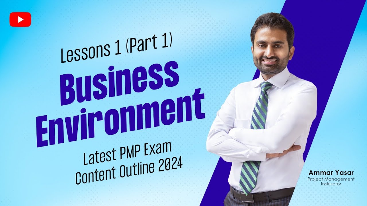 Lesson 1: Business Environment (Part 1) - Latest Exam Content Outline 2024