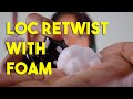 Can Foam Be Used For Retwisting Locs