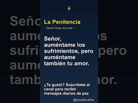 La Penitencia — Señor, auméntame los sufrimientos, pero auméntame ta | #Shorts