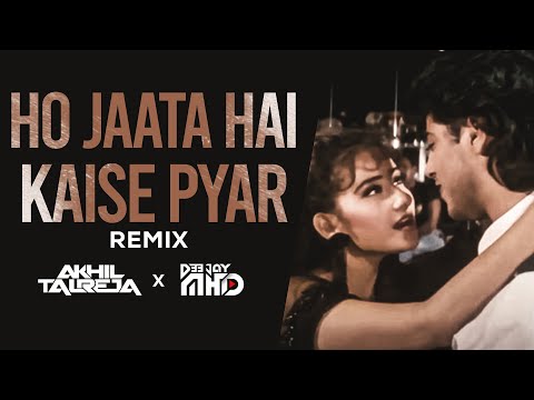 Ho Jaata Hai Kaise Pyar (Remix) | DJ Akhil Talreja x DJ MHD | Yalgaar | Kumar Sanu 90s Hit Songs