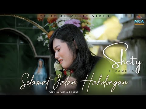 SHETY SIMAMORA || SELAMAT JALAN HAHOLONGAN || LAGU POP BATAK (OFFICIAL MUSIC VIDEO)