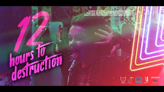 12 Hours to destruction - Trailer. (Abbababb!)