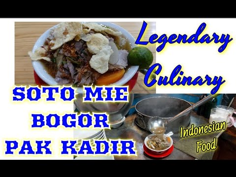SOTO MIE BOGOR PAK KADIR KELAPA GADING JAKARTA | LEGENDARY CULINARY | FOOD REVIEW /INDONESIAN FOOD