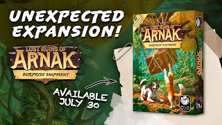 Lost Ruins of Arnak - Surprise Shipment Announcement!