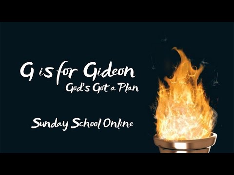 G is for Gideon: God's Got a Plan