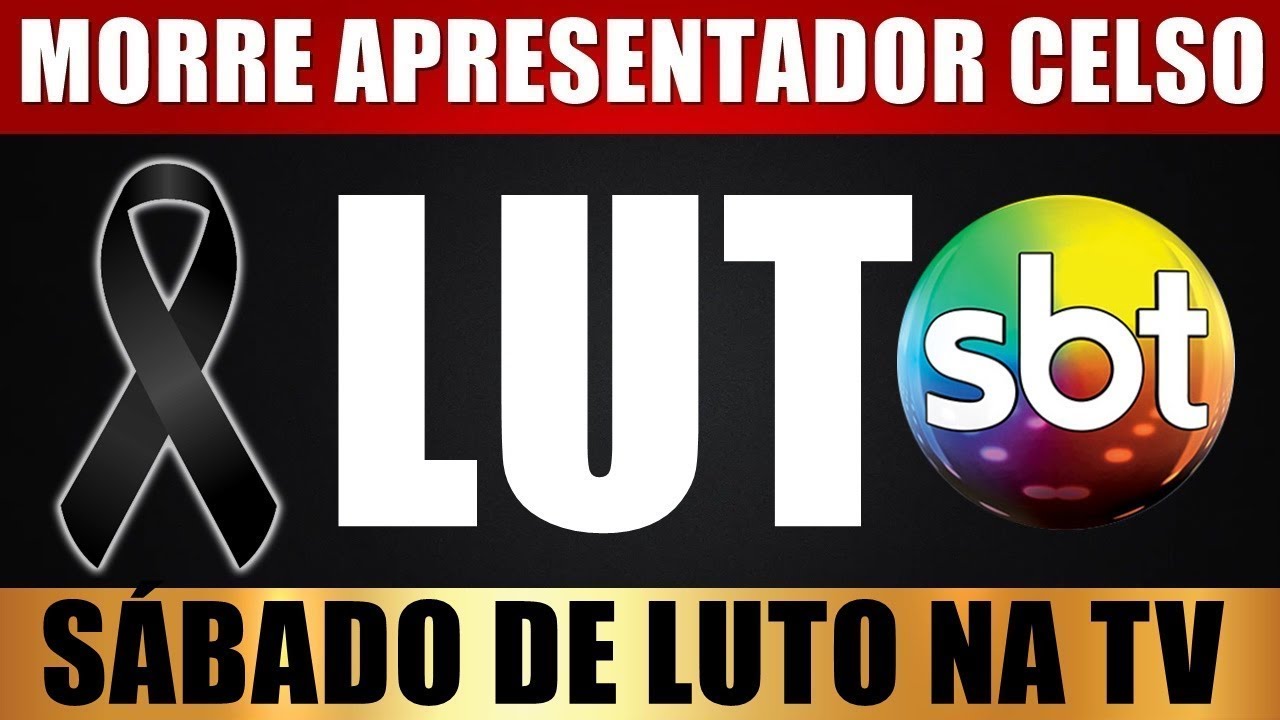 M0RREU HÁ POUCO APRESENTADOR CELSO. FAMÍLIA ACABA de CONFIRMAR