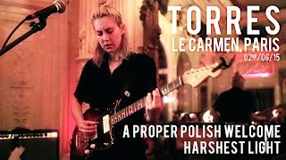 Torres - A Proper Polish Welcome / Harshest Light live at Le Carmen Paris