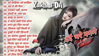 Old Hindi sad 😭 songs jukebox  (Zakhmi-Dil) ह