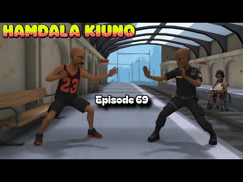 HAMDALA KIUNO |Episode 69|