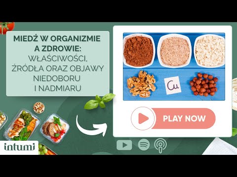 Miedź w organizmie a zdrowie: właściwości, źródła oraz objawy niedoboru i nadmiaru