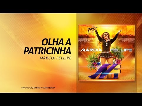 Marcia Fellipe - "Olha a Patricinha"