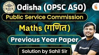 OPSC ASO Maths by Sahil Sir | Odisha (OPSC ASO) Maths Previous Year Paper Solution