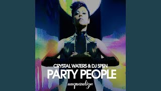 Crystal Waters;dj Spen - Party People (Dj Spen & Micfreak Party Mix) video