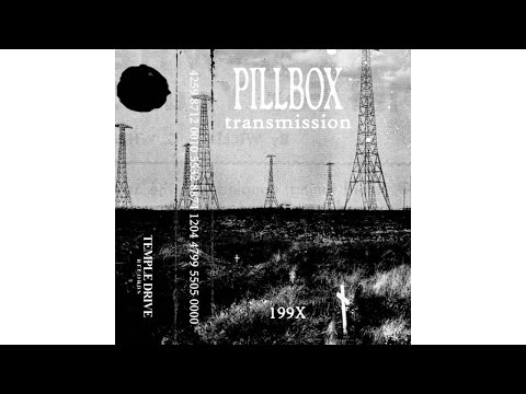 Pillbox - Transmission 199X (Full Album)