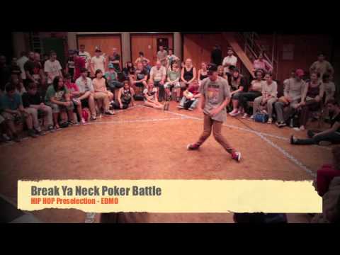 Break Ya Neck Poker Battle Hip Hop Preselection - EDMO