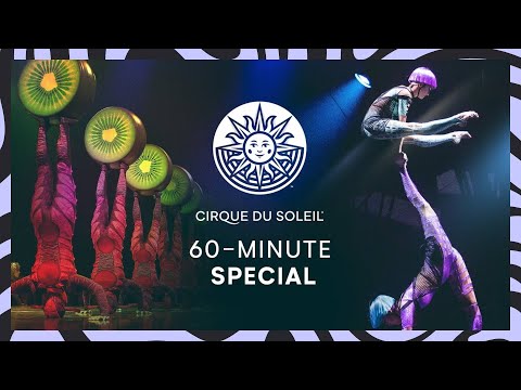 EMBRACE YOUR INNER-CHILD! | 60-MINUTE SPECIAL #14 | CIRQUE DU SOLEIL | OVO, BAZZAR, ALEGRIA